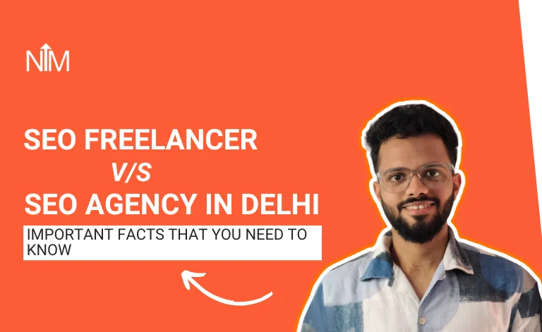 Comparison between SEO freelancer and SEO agency in Delhi for better digital marketing results